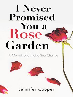 cover image of I Never Promised You a Rose Garden